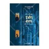 Tôi đã đặt tên em cho thành phố