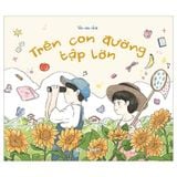 Trên Con Đường Tập Lớn ( Tô Màu)