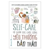 Tự chăm sóc cuộc sống - Yêu thương bản thân