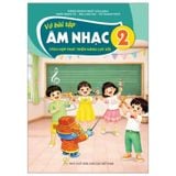 Vở bài tập Âm Nhạc 2 (Tích Hợp Phát Triển Năng Lực Số)