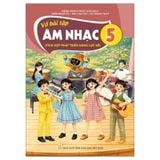 Vở bài tập Âm Nhạc 5 (Tích Hợp Phát Triển Năng Lực Số)