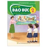 Vở bài tập Đạo Đức 2 (Tích Hợp Phát Triển Năng Lực Số)