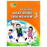 Vở bài tập Hoạt Động Trải Nghiệm 3