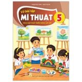 Vở bài tập Mĩ Thuật 5 (Tích Hợp Phát Triển Năng Lực Số)