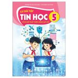 Vở bài tập Tin Học 5 (Tích Hợp Phát Triển Năng Lực Số)