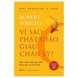 Vì Sao Phật Giáo Giàu Chân Lý? - Tái Bản Lần 2