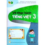 Vở thực hành Tiếng Việt 3/2 (Kết nối tri thức với cuộc sống)