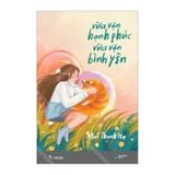 Vừa vặn hạnh phúc, vừa vặn bình yên