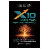 X10 Kiến Tạo Hiện Thực Phụng Sự