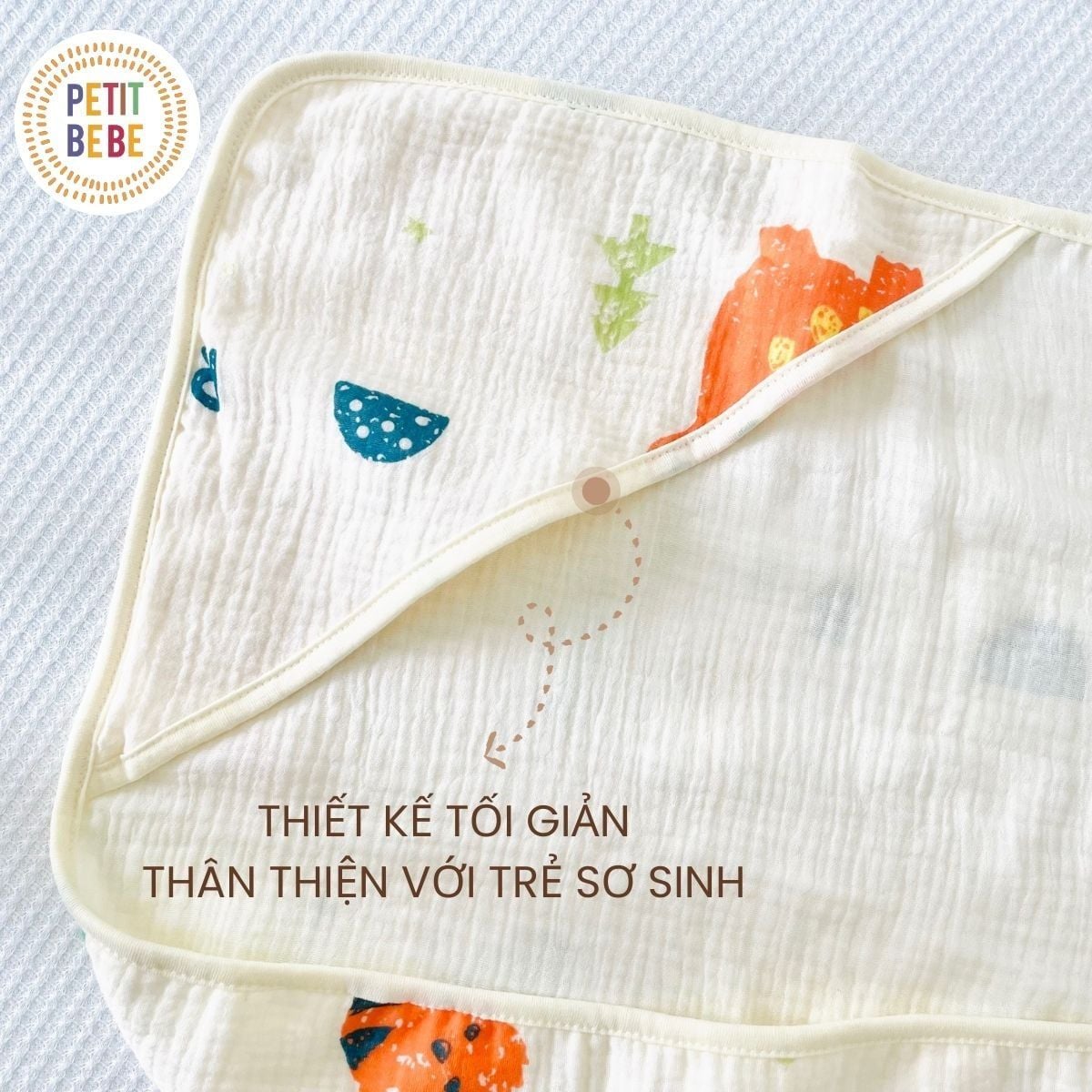  Choàng ủ sơ sinh có mũ PETIT BEBE muslin 4 lớp 