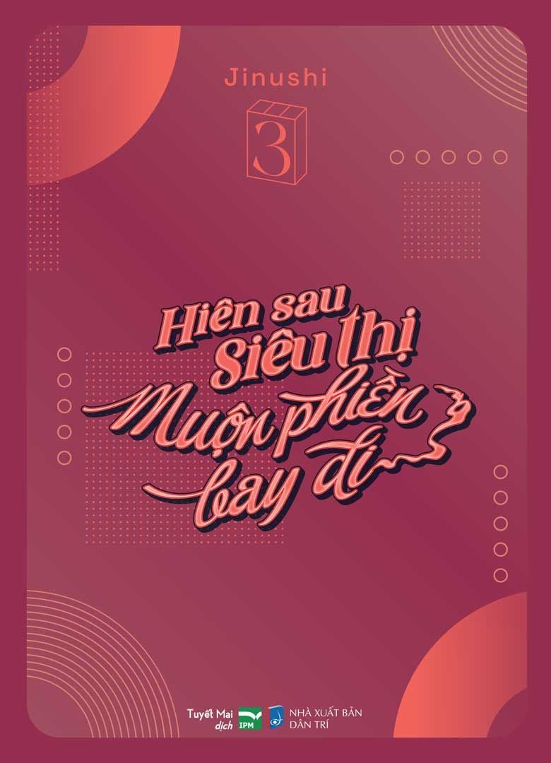 Hiên Sau Siêu Thị, Muộn Phiền Bay Đi - 3