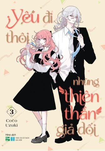  Yêu Đi Thôi Những Thiên Thần Giả Dối - 3 