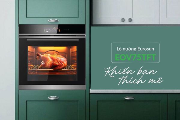 Lò nướng âm tủ Eurosun EOV75TFT 78l