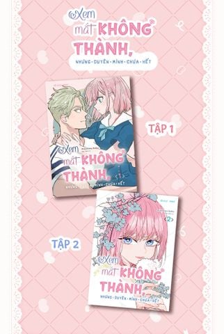 Xem Mắt Không Thành, Nhưng Duyên Mình Chưa Hết