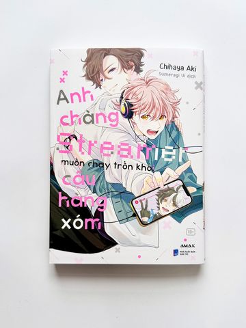 [Đồng Giá] Anh Chàng Streamer Muốn Chạy Trốn Khỏi Cậu Hàng Xóm