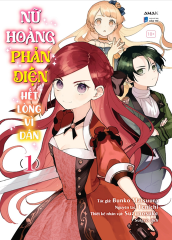 Nữ Hoàng Phản Diện Hết Lòng Vì Dân - Tập 1