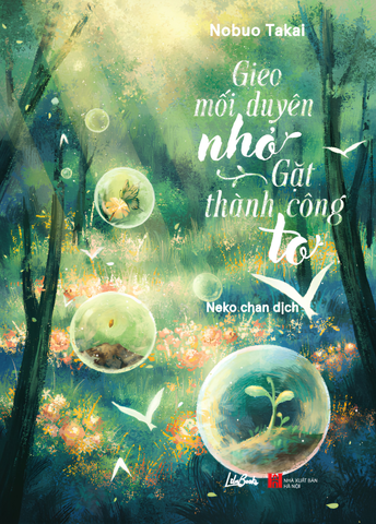 Gieo Mối Duyên Nhỏ, Gặt Thành Công To