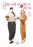 Gian Bếp Sẻ Chia Của Đôi Ta - Tập 2