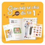 Gian Bếp Sẻ Chia Của Đôi Ta - Tập 1