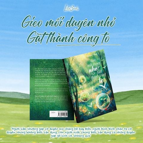 Gieo Mối Duyên Nhỏ, Gặt Thành Công To
