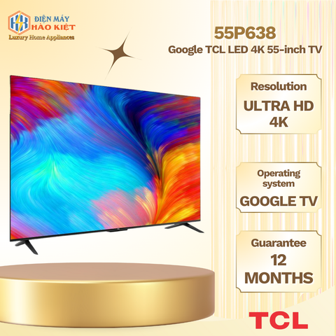 55P638 - Google Tivi TCL LED 4K 55 inch