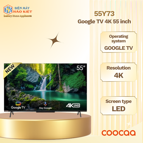 55Y73  - Google Tivi Coocaa 4K 55 inch 2024