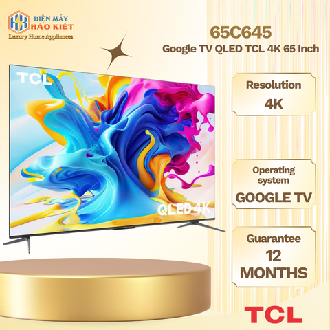 65C645 - Google Tivi QLED TCL 4K 65 Inch