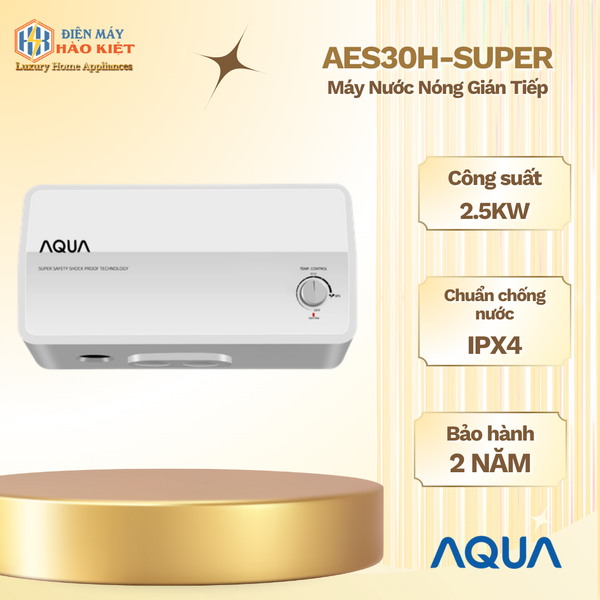 AES30H-SUPER - Máy Nước Nóng Gián Tiếp