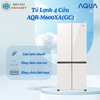 AQR-M600XA(GC) - Tủ Lạnh 4 Cửa