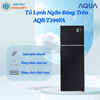 AQR-T299FA - Tủ Lạnh Ngăn Đông Trên