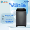 AQW-DR180UHT.PS - Máy Giặt Lồng Đứng