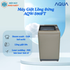 AQW-S90FT - Máy Giặt Lồng Đứng