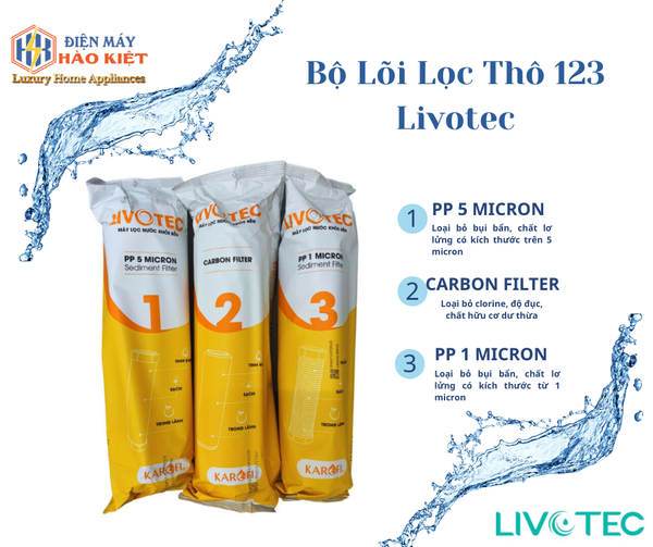Bộ Lõi Lọc Thô 123 Livotec