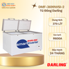 DMF-3699WSI-2 - Tủ Đông Thông Minh Darling Inverter 2 Ngăn 370L