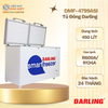 DMF-4799ASI - Tủ Đông Thông Minh Darling Inverter 1 Ngăn 450L
