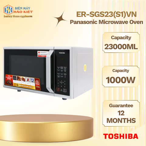 ER-SGS23(S1)VN - Lò Vi Sóng Có Nướng Toshiba 23 Lít