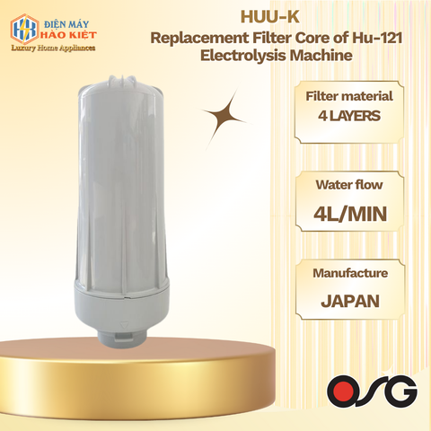 HUU-K - Lõi Lọc Thay Thế Của Máy Điện Giải Hu-121