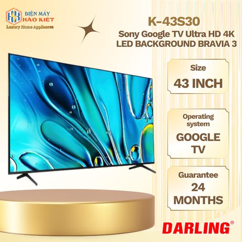 K-43S30 - Sony Google TV Ultra HD 4K LED NỀN BRAVIA 3- 43inch