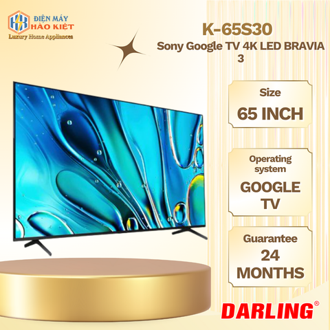 K-65S30 - Sony Google TV 4K LED NỀN BRAVIA 3 - 65inch