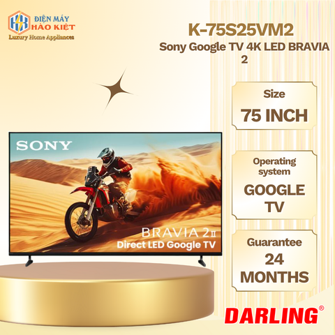 K-75S25VM2 - Sony Google TV 4K LED NỀN BRAVIA 2 75 inch