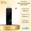 KAD-X58 - Máy Lọc Nước Nóng Lạnh Karofi