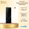KAD-X59 - Máy Lọc Nước Nóng Lạnh Karofi