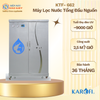 KTF- 662 - Máy Lọc Nước Tổng Đầu Nguồn