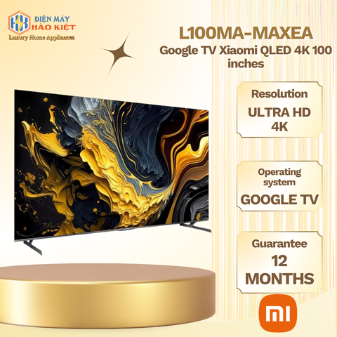 L100MA-MAXEA - Google Tivi Xiaomi QLED 4K 100 inch