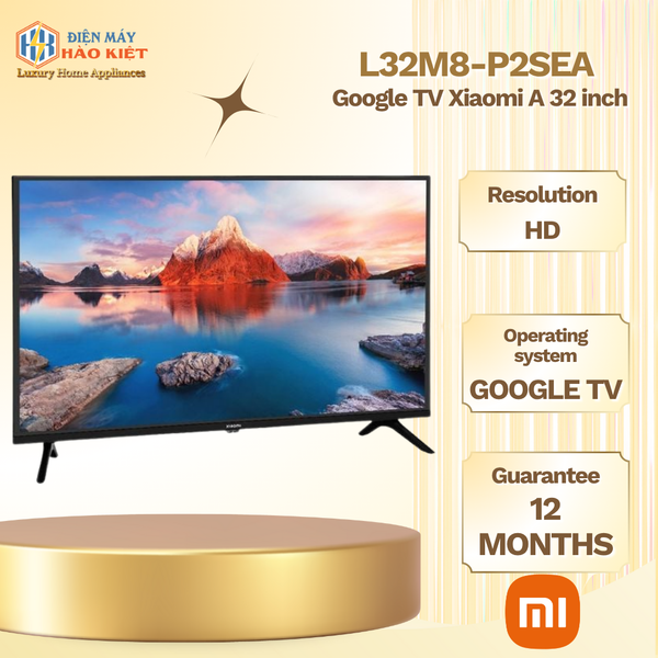 L32M8-P2SEA - Google Tivi Xiaomi A _ 32 inch