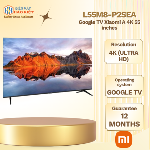 L55M8-P2SEA - Google Tivi Xiaomi A 4K _ 55 inch