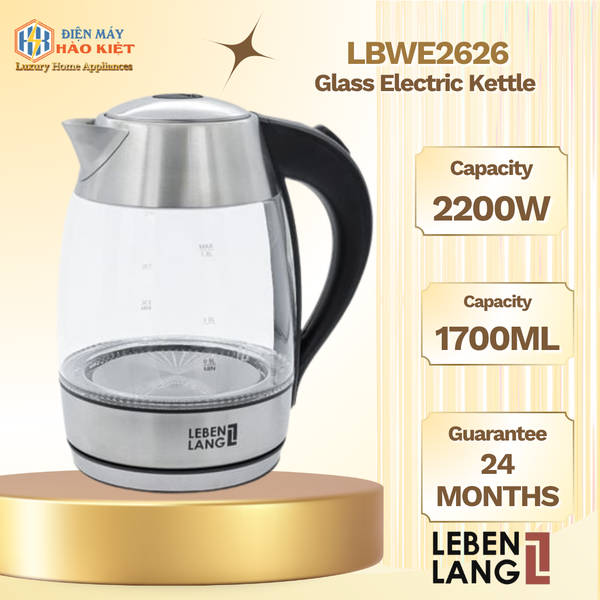 LBWE2626 - Ấm Siêu Tốc Thủy Tinh Lebenlang 2200W 1700Ml