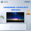 LE32AQT6600G - Full HD & HD TV 6600 Series