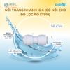 Nối thẳng nhanh  6-6 (Co nối cho bộ lọc RO ST018)