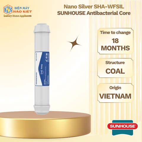 Nano Silver SHA-WFSIL - Lõi Diệt Khuẩn SUNHOUSE